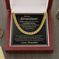 My Dear Grandson always Remember how much i Love you - Cuban Link Chain Necklace - Cuban Link Chain (14k Gold over Stainless Steel) -