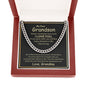 My Dear Grandson always Remember how much i Love you - Cuban Link Chain Necklace - Jewelry 21