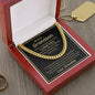 My Dear Grandson always Remember how much i Love you - Cuban Link Chain Necklace - Jewelry 8