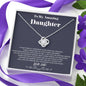 To my Amazing Daughter - from Dad - Hearts as One - Love Knot Necklace - Jewelry 6