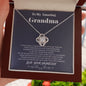 To my Amazing Grandma - from Grandson - Hearts as One - Love Knot Necklace - Mahogany Style Luxury Box - Jewelry 7