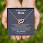 To my Amazing Mom - from Son - Hearts as One - Interlocking Hearts Necklace - Jewelry 2