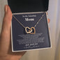 To my Amazing Mom - from Son - Hearts as One - Interlocking Hearts Necklace - Jewelry 14
