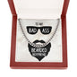 To my Badass Bearded Boyfriend - Cuban Link Chain Necklace - Jewelry 21