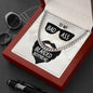 To my Badass Bearded Boyfriend - Cuban Link Chain Necklace - Jewelry 23