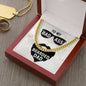 To my Badass Bearded Dad - Cuban Link Chain Necklace - Jewelry 7