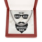 To my Badass Bearded Dad - Cuban Link Chain Necklace - Jewelry 21