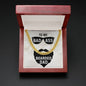 To my Badass Bearded Dad - Cuban Link Chain Necklace - Jewelry 10