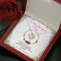 To my Gorgeous Wife - Loving you and Breathing - Love Knot Necklace - Mahogany Style Luxury Box - Jewelry 6