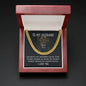 To my Husband - God doesn’t give - Cuban Link Chain Necklace - Jewelry 9
