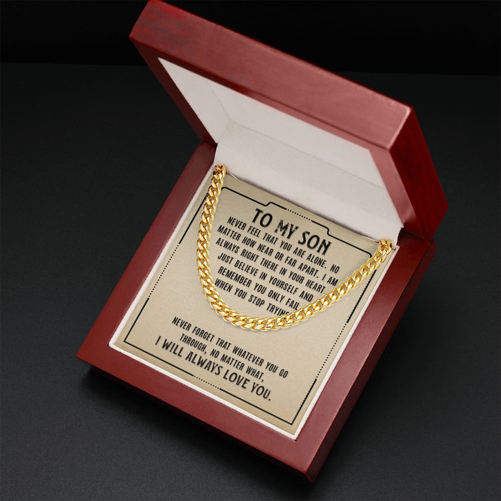 To my Son - never Feel that you are alone - Cuban Link Chain Necklace - Jewelry 3