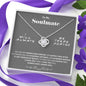 To my Soulmate - my always and Forever - Love Knot Necklace - Jewelry 4