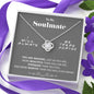 To my Soulmate - Amazing - Love Knot Necklace - Jewelry 4