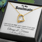 To My Soulmate Forever To Last Necklace Gift Soulmate Birthday Gift Soulmate Anniversary Gift Christmas Gift Valentine’s Day Gift - Jewelry
