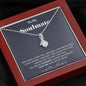 To my Soulmate - you are my Soulmate - Alluring Beauty Necklace - Mahogany Style Luxury Box - Jewelry 7