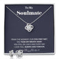 To My Soulmate - You Took My Breath Away - Soulmate Love Knot Necklace Earring Gift Set With Message Card Soulmate Birthday Soulmate
