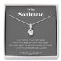 To my Soulmate - your last everything - Gray - Alluring Beauty Necklace - Jewelry 12