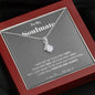 To my Soulmate - your last everything - Gray - Alluring Beauty Necklace - Mahogany Style Luxury Box - Jewelry 7