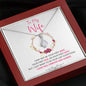 To my Wife - last everything - Red - Alluring Beauty Necklace - Mahogany Style Luxury Box - Jewelry 7
