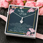 To my Wife - Love you beyond the Stars - Alluring Beauty Necklace - Jewelry 3