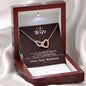 To my Wife - Reason to be - Dark Red - Interlocking Hearts Necklace - Jewelry 5