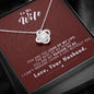 To my Wife - Reason to be - Medium Red- Love Knot Necklace - Jewelry 3