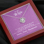 To my Wife - Reason to be - Pink- Love Knot Necklace - Jewelry 5