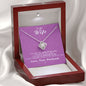 To my Wife - Reason to be - Pink- Love Knot Necklace - Jewelry 7