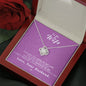 To my Wife - Reason to be - Pink- Love Knot Necklace - Mahogany Style Luxury Box - Jewelry 6