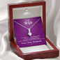 To my Wife - Reason to be - Purple - Alluring Beauty Necklace - Jewelry 8