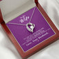 To my Wife - Reason to be - Purple - Forever Love Necklace - Jewelry 7