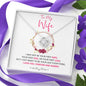 To my Wife - Red - last everything - Love Knot Necklace - Jewelry 4