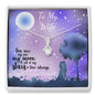 To my Wife - you are my Sun my Moon and All my Stars - Alluring Beauty Necklace - Jewelry 12