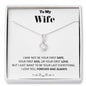 To my Wife - your last everything 2 -bw - Alluring Beauty Necklace - Jewelry 12