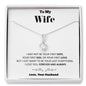 To my Wife - your last everything -bw - Alluring Beauty Necklace - Jewelry 12