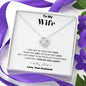 To my Wife - your last everything - Bw - Love Knot Necklace - Jewelry 4