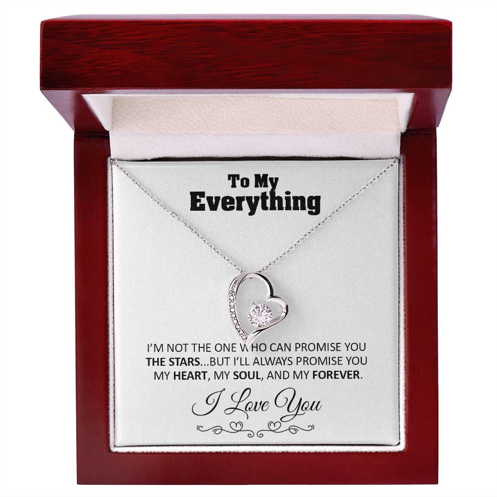 To my Everything - Promise you my Heart my Soul and my Forever - Forever Love Necklace Gift - 14k White Gold Finish / Luxury Box - Jewelry