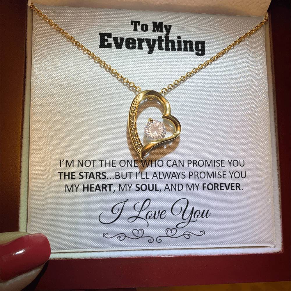 To my Everything - Promise you my Heart my Soul and my Forever - Forever Love Necklace Gift - Jewelry 58