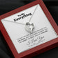 To my Everything - Promise you my Heart my Soul and my Forever - Forever Love Necklace Gift - Jewelry 34