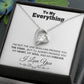 To my Everything - Promise you my Heart my Soul and my Forever - Forever Love Necklace Gift - Jewelry 5