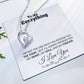 To my Everything - Promise you my Heart my Soul and my Forever - Forever Love Necklace Gift - Jewelry 16