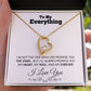 To my Everything - Promise you my Heart my Soul and my Forever - Forever Love Necklace Gift - Jewelry 53