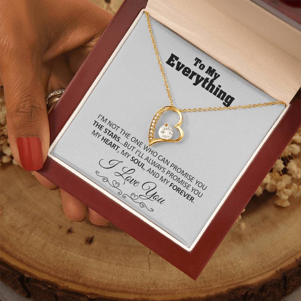 To my Everything - Promise you my Heart my Soul and my Forever - Forever Love Necklace Gift - Jewelry 57