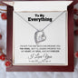 To my Everything - Promise you my Heart my Soul and my Forever - Forever Love Necklace Gift - Jewelry 9