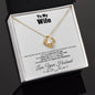 To my Wife - Love you Like There’s no Tomorrow - Love Knot Necklace Gift - Jewelry 21