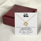 To my Wife - Love you Like There’s no Tomorrow - Love Knot Necklace Gift - Jewelry 37