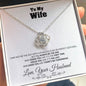 To my Wife - Love you Like There’s no Tomorrow - Love Knot Necklace Gift - Jewelry 12