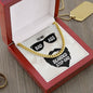To my Badass Bearded Step-dad - Cuban Link Chain Necklace - Jewelry 6