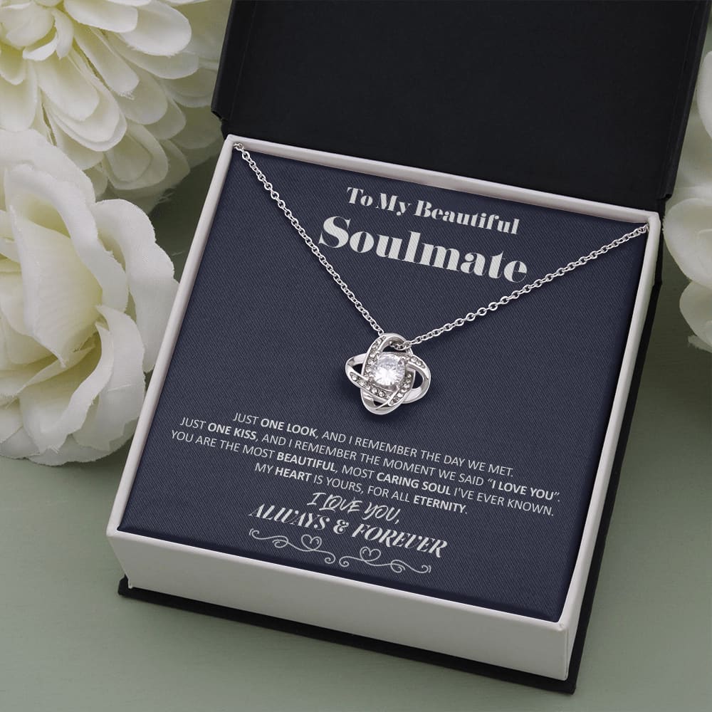 To my Beautiful Soulmate - One look - Love Knot Necklace - Jewelry 4