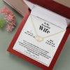 To my Beautiful Wife - Love of my Life - White - Everlasting Love Necklace - Jewelry 1